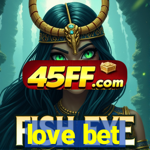love bet